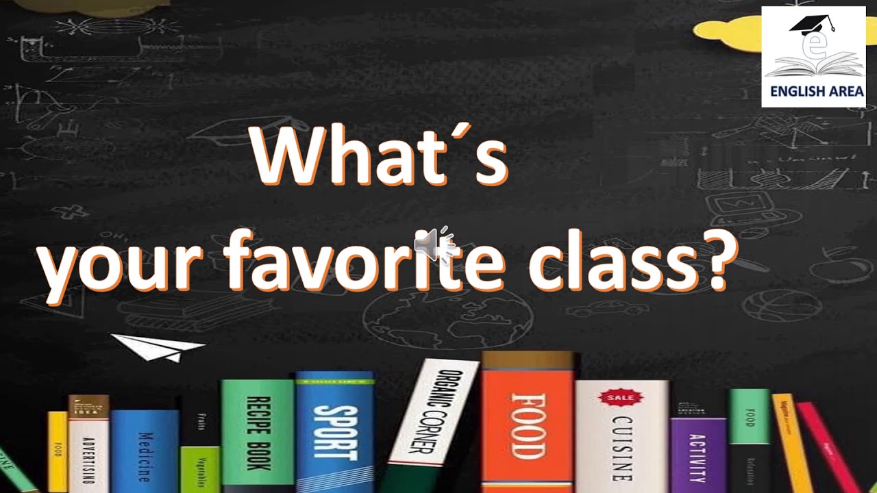 WHAT S YOUR FAVORITE CLASS YouTube what-s-your-favorite-class-youtube
