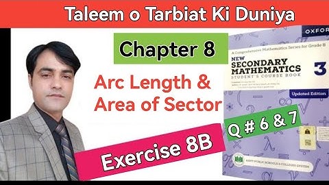 Exercise 8B Question 6 & 7 II APS Maths 8th II New Secondary Mathematics Book 3 Updated  #taleem