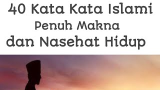 40 Kata kata Motivasi Islami penuh makna dan nasehat hidup