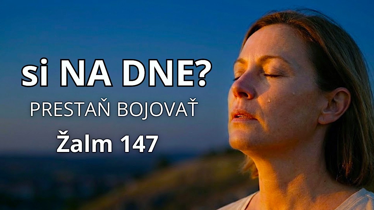 Prestaň bojovať. Bohu nezáleží na tvojom výkone (Žalm 147)