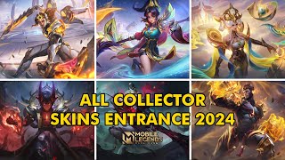 ALL MLBB COLLECTOR SKINS ENTRANCE 2024