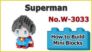 How to Build Superman Blocks - Justice Hero W-3033 Instructions Specifications