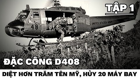Tập 1 - Đặc công tập kích sân bay Hô-lô-uây, phá hủy 20 máy bay, hơn trăm tên mỹ