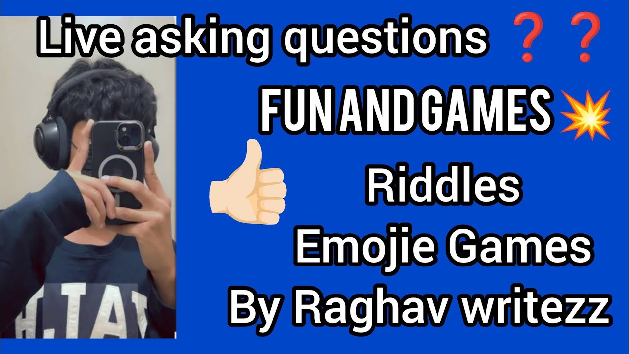 live asking question funny games and riddles by Raghav writezz💥💥