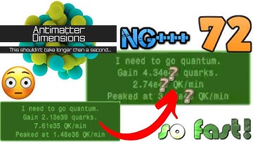Antimatter Dimensions NG+++ Episode 72: QUARK BOOMS!!