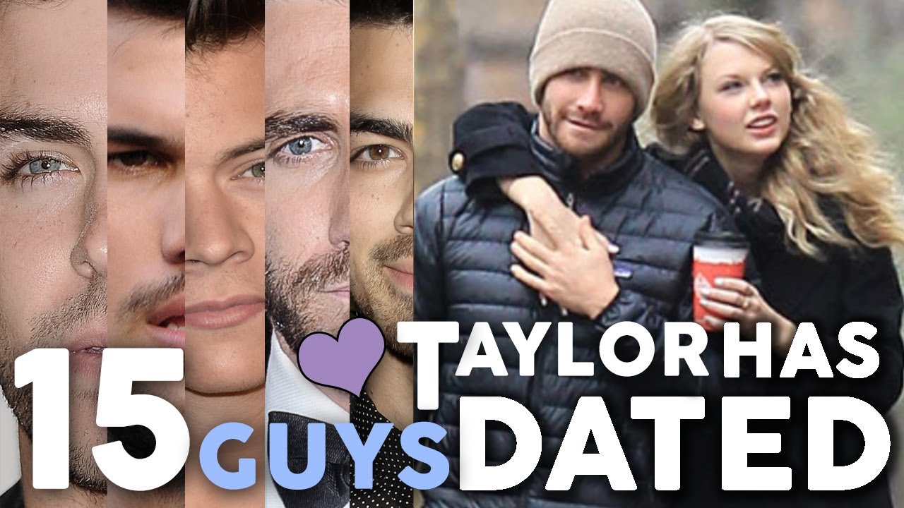 Taylor Swift Boyfriend List In Order Taylor Swift S Boyfriend