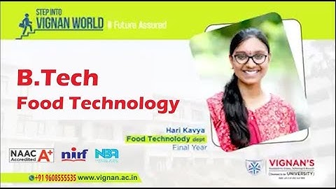 B.Tech Food Technology I Vignan University I NAAC A+/NIRF72/NBA I Admission Open 2024- 100%Placement