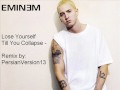 Lose Yourself Till You Collapse Remix 