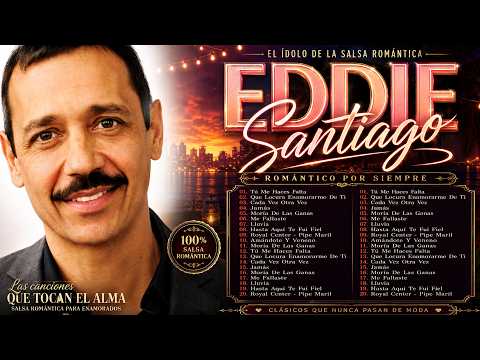 Eddie Santiago 💕 Mix Salsa Romantica De Eddie Santiago - Los Mejores Éxitos Canciones de Amor