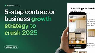 5-Step Contractor Business Growth Strategy to Crush 2025 | Boost Leads & Profits / Handoff AI