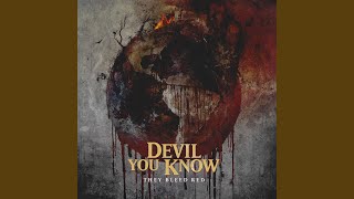 Video thumbnail of "Devil You Know - Let The Pain Take Hold"