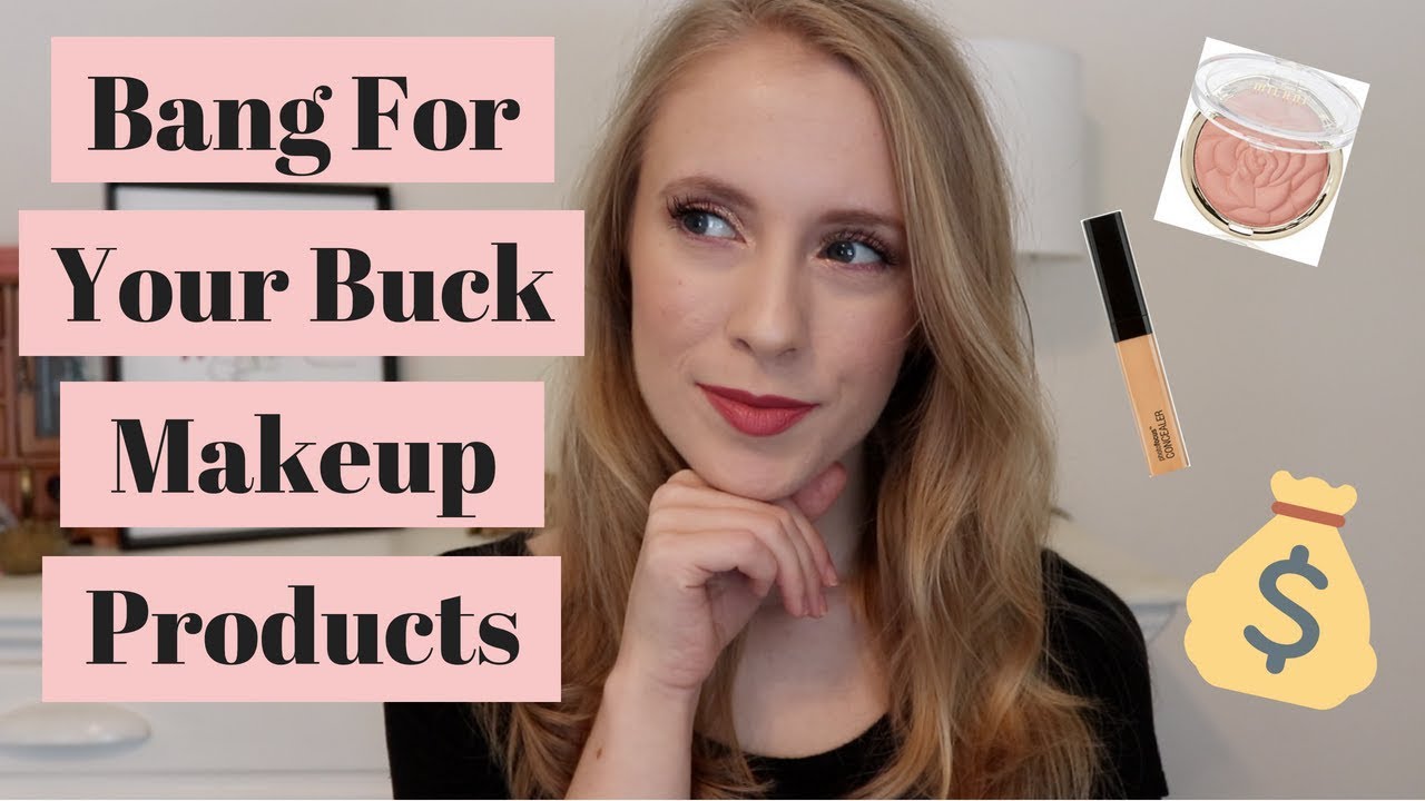BANG FOR YOUR BUCK Makeup Products Best Value For Your Money! YouTube