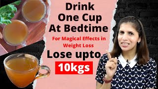 BedTime Drink for Weight Loss | 21 Days Challenge | Indian Ayurvedic Night Tea Recipe | Hindi