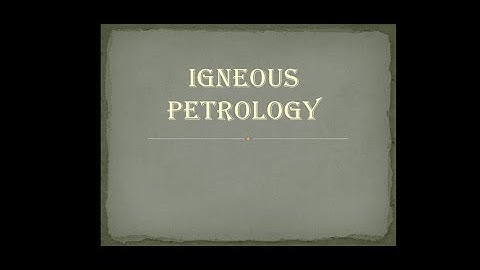 Introduction to Petrology. Magma and its Types.