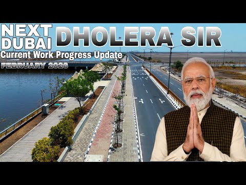 Dholera SIR: 2026 Work Progress Update