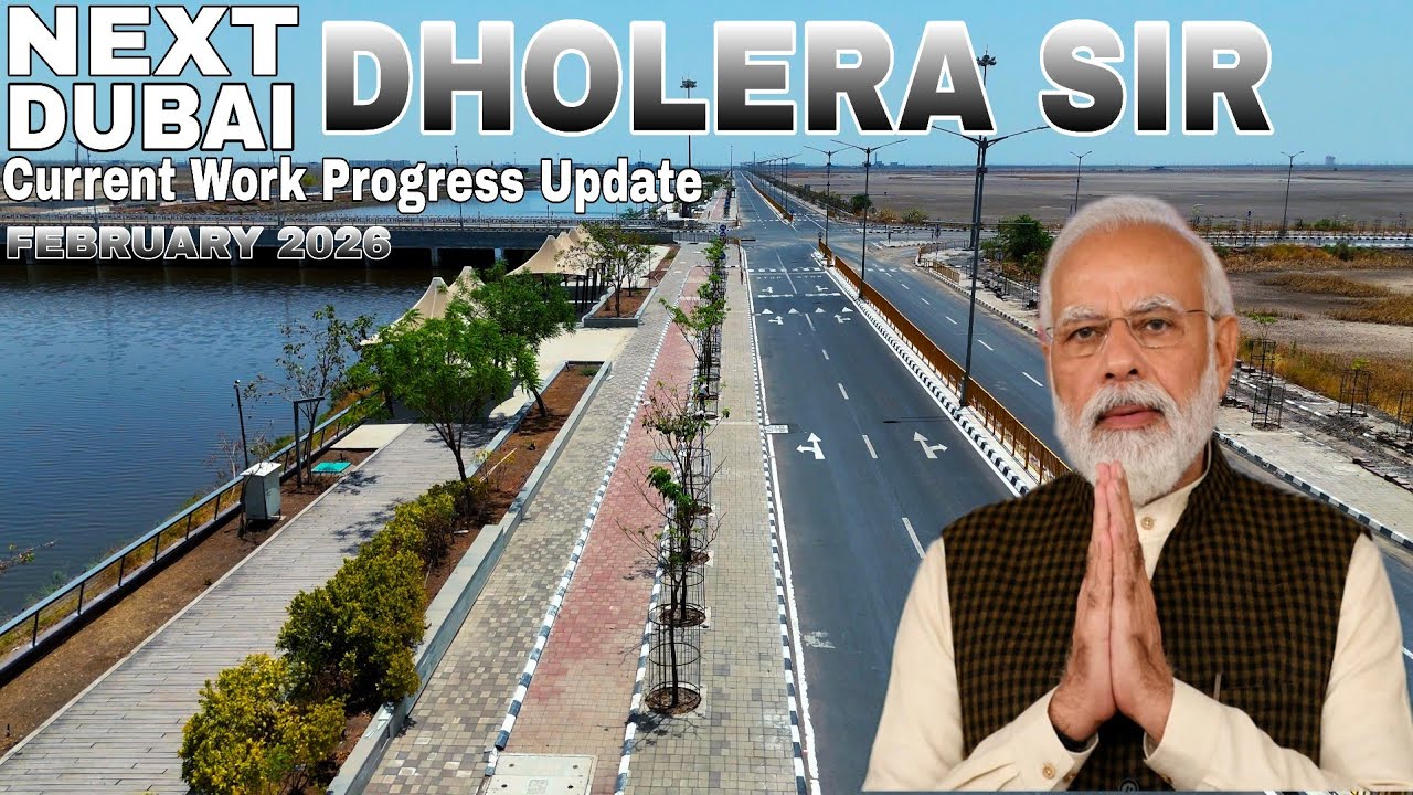 Next Dubai - Dholera SIR / Dholera Smart City 2026 Current Work Progress Update 📍 Gujarat 