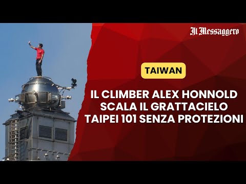 Video Alex Honnold scrive la storia con la scalata senza corda del Taipei 101