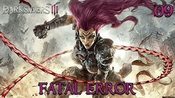 FATAL ERROR (Darksiders 3 - 09)