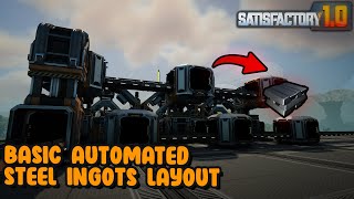 Satisfactory 1.0 Automated Steel Ingot Setup Layout Guide