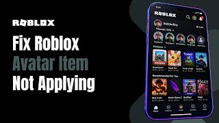 How to Fix Roblox Avatar Item Not Applying in Game