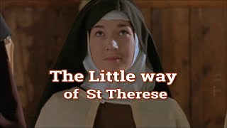 The Little way of St Therese of Child Jesus