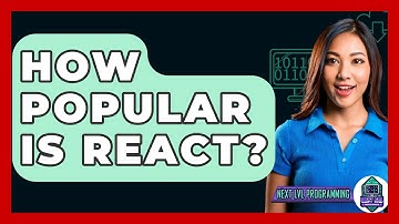 How Popular Is React? - Next LVL Programming