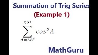 Summation of Trigonometric Series | Sigma Notation | Example 1