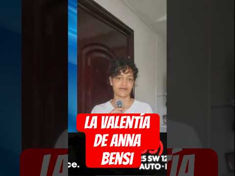 La voz de una generación: La valentía de Anna Bensi.