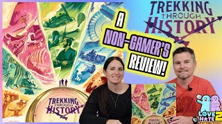 Trekking Through History - A Non-Gamer's Review! Underdog Games | Love 2 Hate #boardgames Reviews