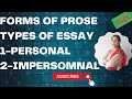 Forms of prose   personal essay  impersonal  essay periodical essay by reena education  you tub