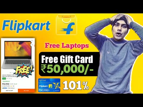 🤑₹50,000/- Gift Card || Free Laptop || Flipkart Gift Card Codes Free || Free Flipkart Gift Card