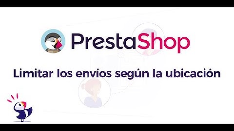 PrestaShop Dev - Limitar envíos según ubicación