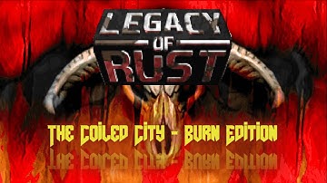 Doom: Legacy of Rust (E1M6 - The Coiled City - Burn Edition) - UV 100% (ID Software - 2024)