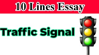 Essay on Traffic Signal in English 10 Lines | Essay on Traffic Signal | Urdu /Hindi By Essay Home