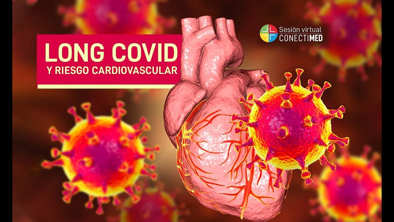 Sesión Virtual: Long COVID y Riesgos Cardiovasculares - YouTube