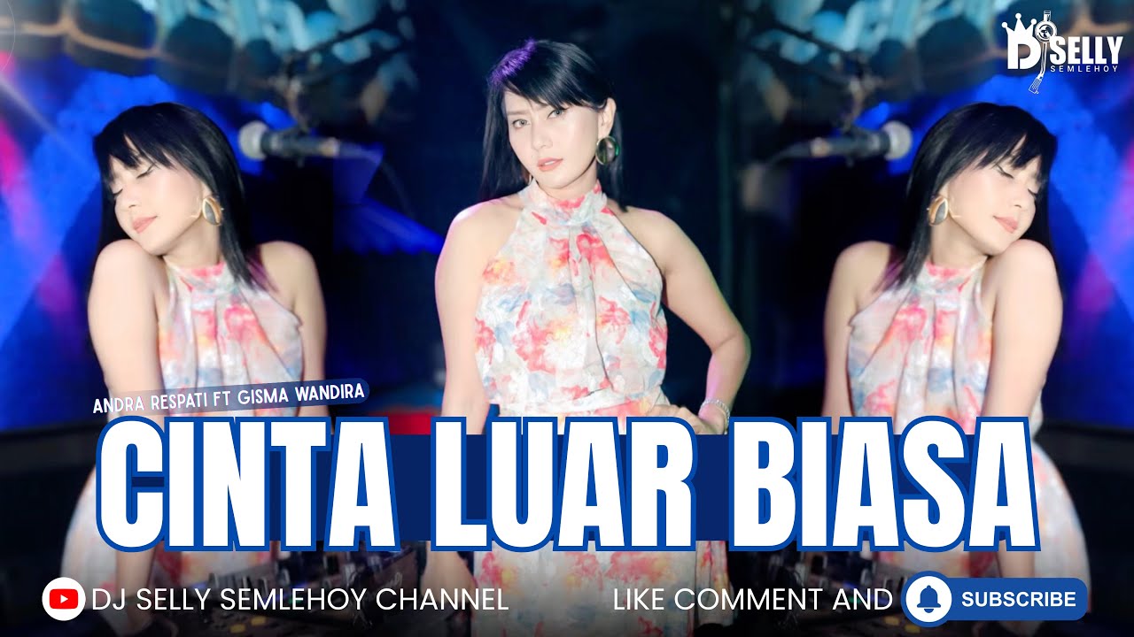 FUNKOT - CINTA LUAR BIASA NEW VERSION 2025 | COVER BY DJ SELLY SEMLEHOY