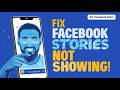 Fix Facebook Stories Fast How To Solve Facebook Story Not Showing Or Opening Issue 