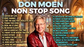 🙏 Non Stop Don Moen Worship Songs 🔴 Best Christian Praise & Worship Playlist | Gospel Songs