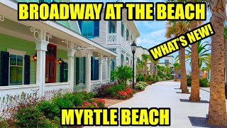 Whats NEW at Broadway at the Beach in Myrtle Beach in August!
