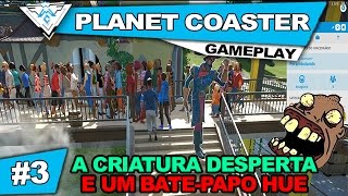 PLANET COASTER #3 - PARQUE: A CRIATURA DESPERTA E UM BATE-PAPO HUE! / 1080p PT-BR screenshot 4