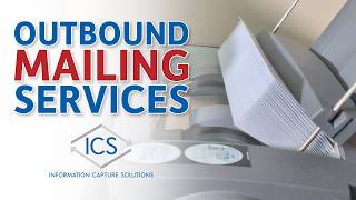 ICS Print & Mail Outsourcing Services | Secure, Scalable Outbound Mailing Solutions