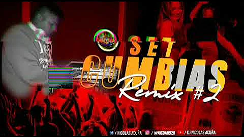 Set Cumbias Remix Vol.2 (Dj Nicolas Acuña)