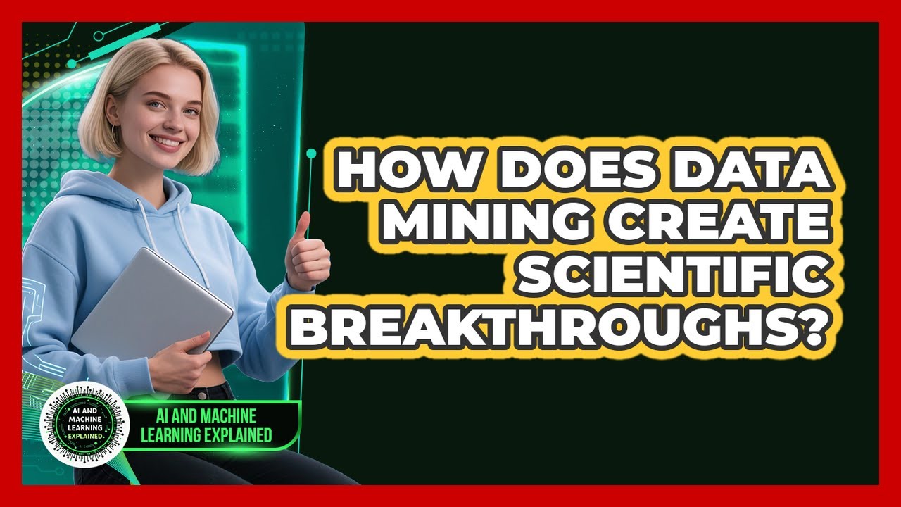 How Does Data Mining Create Scientific Breakthroughs? - AI and Machine Learning Explained