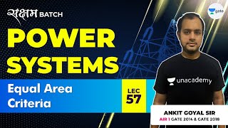 Equal Area Criteria | Lec 57 | Power Systems | GATE EE/ECE 2021 Exam | Ankit Goyal