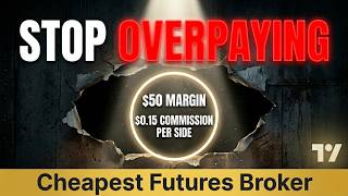 Cheapest TradingView Futures Broker in 2026 - Explain Commission Costs, Margin Requirements & Price