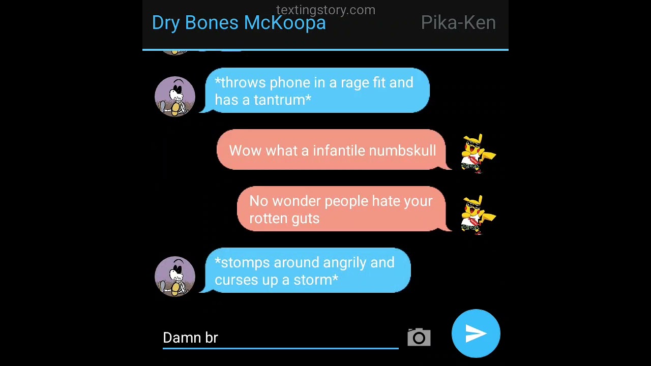 Skull Central Textingstory: Pika-Ken Roasts Dry Bones McKoopa (funny).