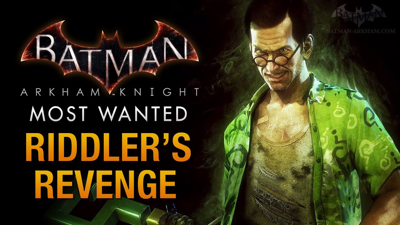 Batman: Arkham Knight - Riddler's Revenge \u0026 Riddler Boss Fight