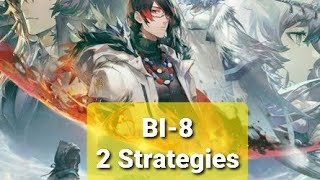 Arknights - BI-8 2 strategies(no 6 star, one 6 star)