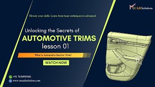 M CAD Solution's Knowledge Sharing Vlog : Unlocking the Secrets of Automotive Interior Trims Design