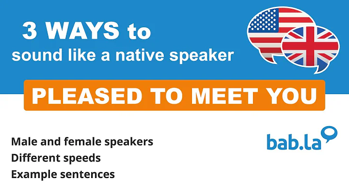 PLEASED TO MEET YOU pronunciation | Improve your language with bab.la